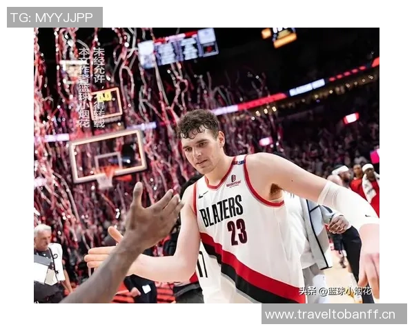 开拓者4中锋三分表现分析杨瀚森克林根罗威里斯数据对比