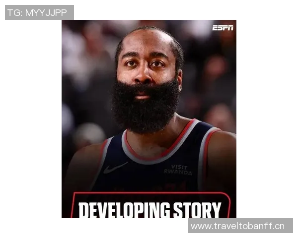 今日客场挑战尼克斯泰伦卢确认哈登将参加比赛